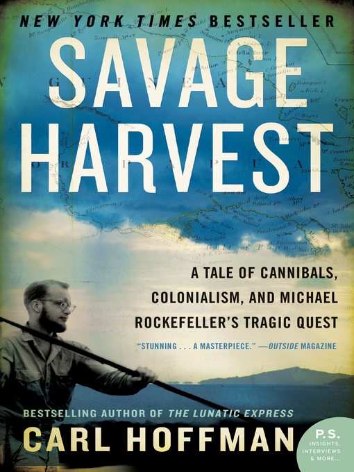 Title details for Savage Harvest by Carl Hoffman - Available